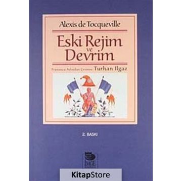 Eski Rejim ve Devrim - Alexis De Tocqueville