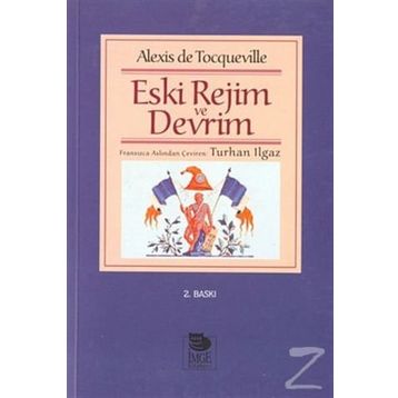 Eski Rejim ve Devrim - Alexis De Tocqueville