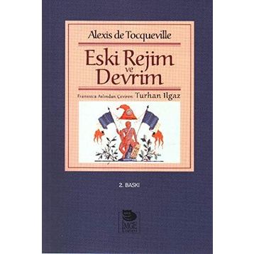 Eski Rejim ve Devrim - Alexis De Tocqueville