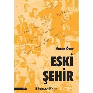 Eski Şehir - Harun Özer