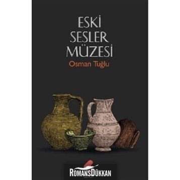 Eski Sesler Müzesi - Osman Tuğlu