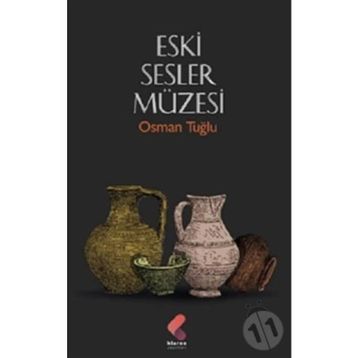 Eski Sesler Müzesi - Osman Tuğlu