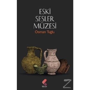 Eski Sesler Müzesi - Osman Tuğlu