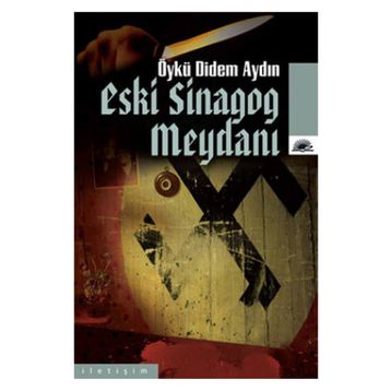 ESKI SINAGOG MEYDANI - ÖYKÜ DIDEM AYDIN