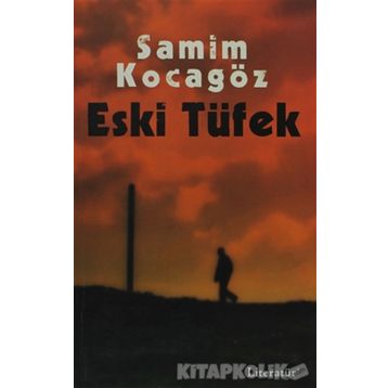 ESKI TÜFEK - SAMIM KOCAGÖZ