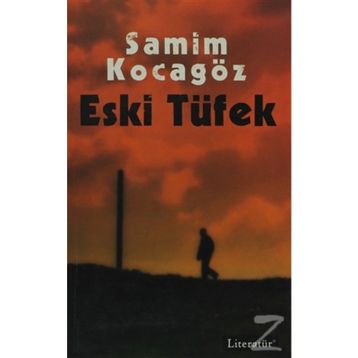 ESKI TÜFEK - SAMIM KOCAGÖZ