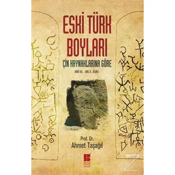 Eski Türk Boyları - Ahmet Taşağıl