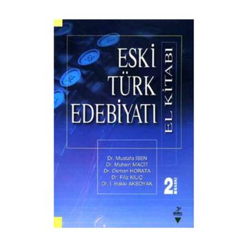 Eski Türk Edebiyatı El Kitabı - Mustafa İsen