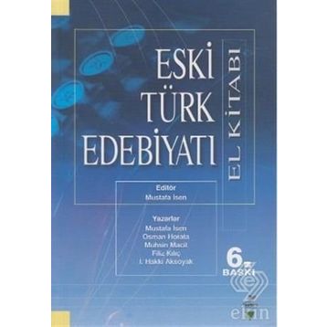 Eski Türk Edebiyatı El Kitabı - Mustafa İsen