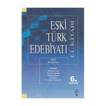 Eski Türk Edebiyatı El Kitabı - Mustafa İsen