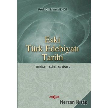 Eski Türk Edebiyatı Tarihi - Mine Mengi