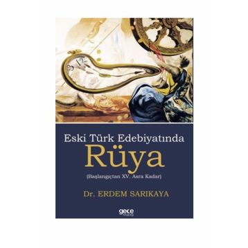Eski Türk Edebiyatında Rüya - Erdem Sarıkaya