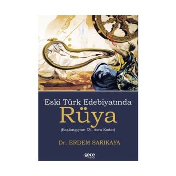 Eski Türk Edebiyatında Rüya - Erdem Sarıkaya