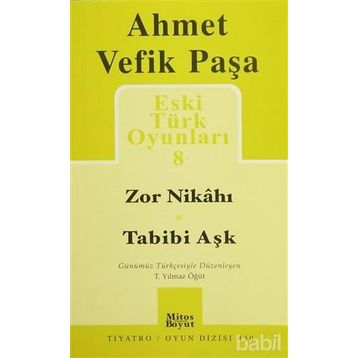 Eski Türk Oyunları 8 - Ahmet Vefik Paşa