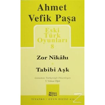 Eski Türk Oyunları 8 - Ahmet Vefik Paşa