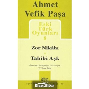 Eski Türk Oyunları 8 - Ahmet Vefik Paşa