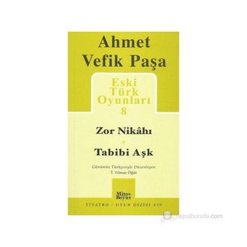 Eski Türk Oyunları 8 - Ahmet Vefik Paşa