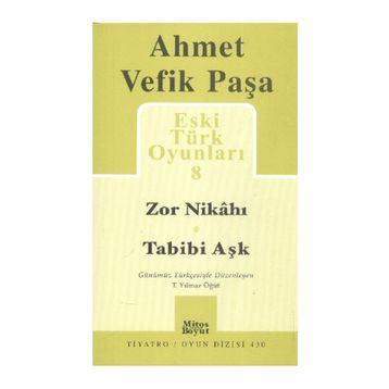 Eski Türk Oyunları 8 - Ahmet Vefik Paşa