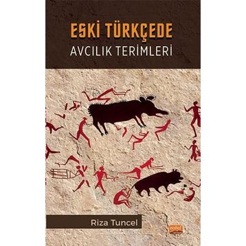 Eski Türkçede Avcılık Terimleri Nobel Bilimsel Eserler