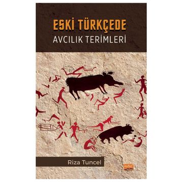 Eski Türkçede Avcılık Terimleri Nobel Bilimsel Eserler