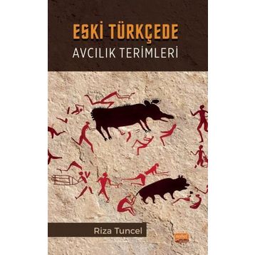 Eski Türkçede Avcılık Terimleri Nobel Bilimsel Eserler