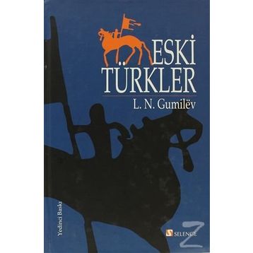 ESKI TÜRKLER - LEV NIKOLOYEVIÇ GUMILEV