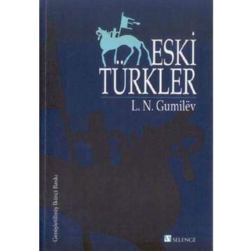 ESKI TÜRKLER - LEV NIKOLOYEVIÇ GUMILEV