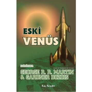 Eski Venüs - George Martin Gardner Dozois