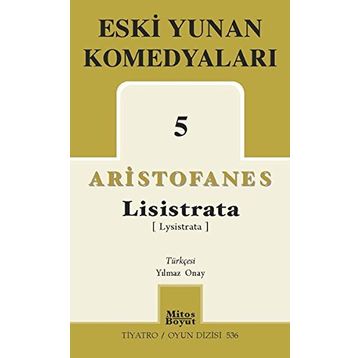 Eski Yunan Komedyaları 5 Lisistrata - Aristofanes