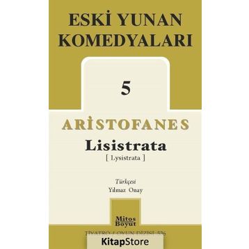 Eski Yunan Komedyaları 5 Lisistrata - Aristofanes