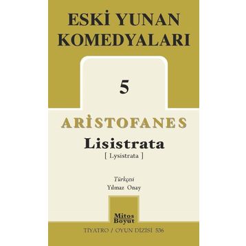 Eski Yunan Komedyaları 5 Lisistrata - Aristofanes