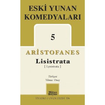 Eski Yunan Komedyaları 5 Lisistrata - Aristofanes