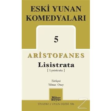 Eski Yunan Komedyaları 5 Lisistrata - Aristofanes