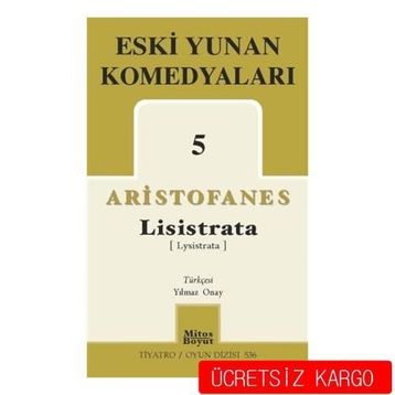 Eski Yunan Komedyaları 5 Lisistrata - Aristofanes