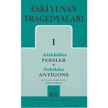 ESKI YUNAN TRAGEDYALARI 1 - SOFOKLES;AİSKHÜLOS