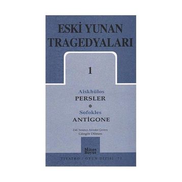 ESKI YUNAN TRAGEDYALARI 1 - SOFOKLES;AİSKHÜLOS