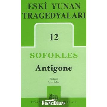 Eski Yunan Tragedyaları 12 Antigone - Sofokles