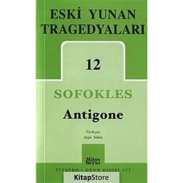 Eski Yunan Tragedyaları 12 Antigone - Sofokles