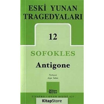 Eski Yunan Tragedyaları 12 Antigone - Sofokles