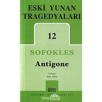 Eski Yunan Tragedyaları 12 Antigone - Sofokles