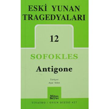 Eski Yunan Tragedyaları 12 Antigone - Sofokles