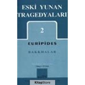 ESKI YUNAN TRAGEDYALARI 2 - EURIPIDES