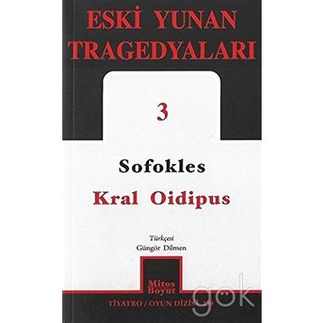ESKI YUNAN TRAGEDYALARI 3 KRAL OIDIPUS - SOFOKLES