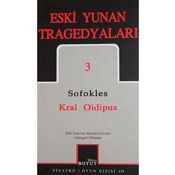 ESKI YUNAN TRAGEDYALARI 3 KRAL OIDIPUS - SOFOKLES
