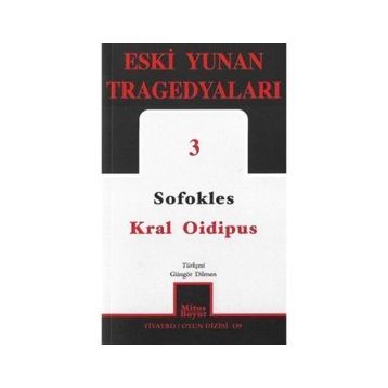 ESKI YUNAN TRAGEDYALARI 3 KRAL OIDIPUS - SOFOKLES
