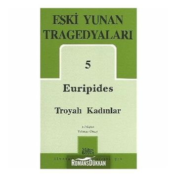ESKI YUNAN TREGEDYALARI 5 TROYALI KADINLAR - EURIPIDES