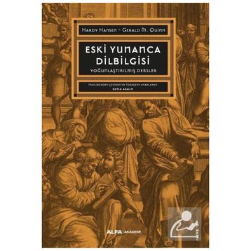 Eski Yunanca Dilbilgisi Yoğunlaştırılmış Dersler Alfa Yayınları