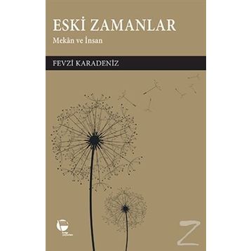 Eski Zamanlar - Fevzi Karadeniz