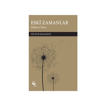 Eski Zamanlar - Fevzi Karadeniz