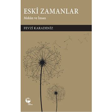 Eski Zamanlar - Fevzi Karadeniz